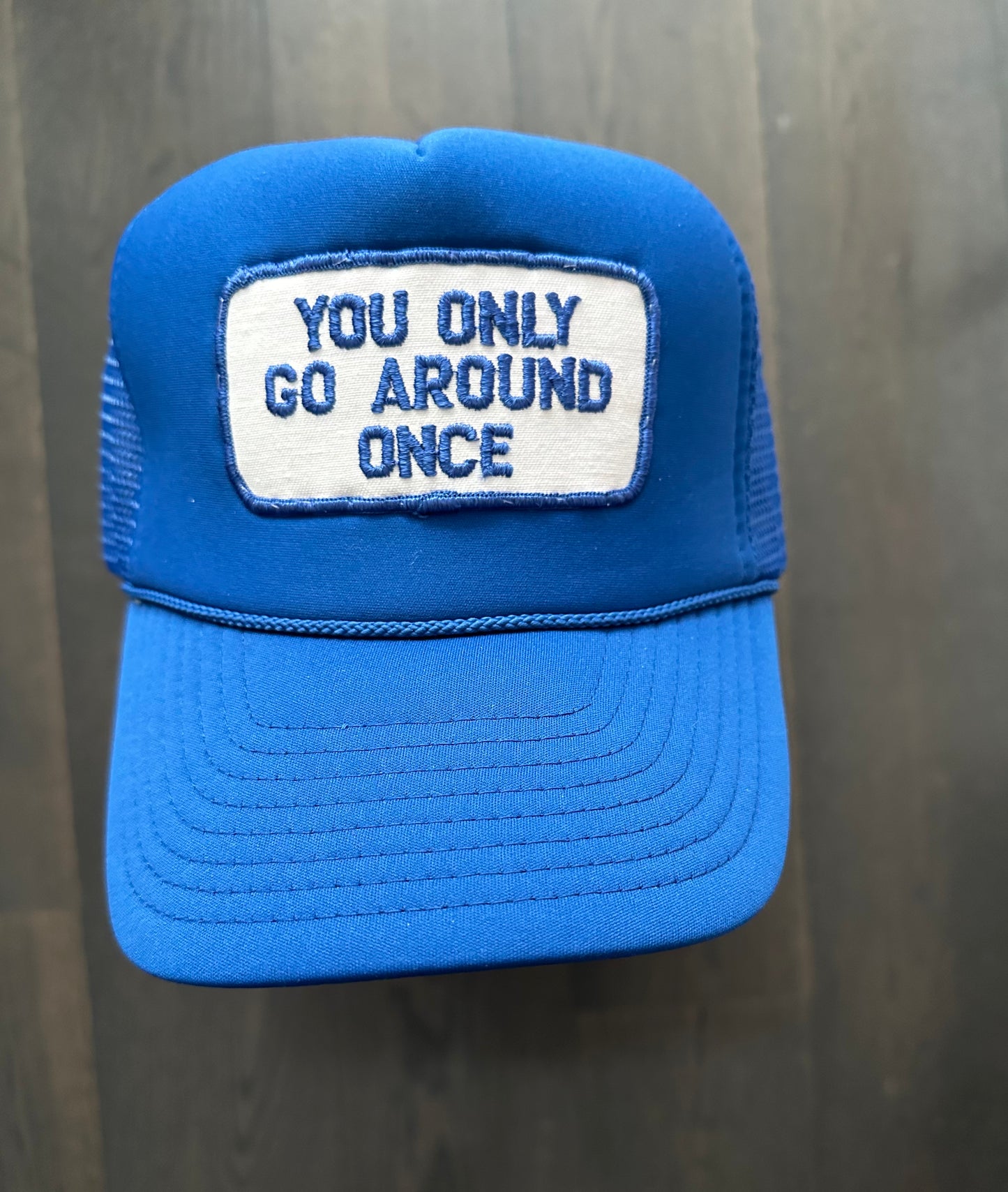 Vintage 70’s You Only Go Around Once Trucker Hat